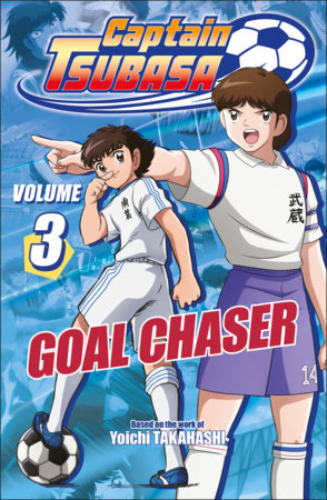 Captain Tsubasa Volume 3 Goal Chaser FOC September 28, 2026
