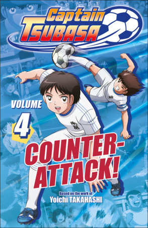 Captain Tsubasa Volume 4 Counter Attack! FOC September 28, 2026