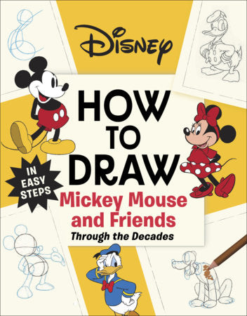 Disney How to Draw Mickey Mouse and Friends Through the Decades FOC December 28, 2026