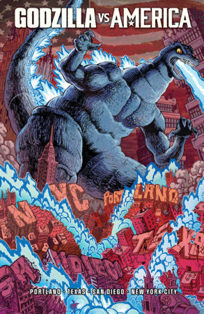 Godzilla Vs. America: New York City, Portland, San Diego, Texas FOC February 8, 2027