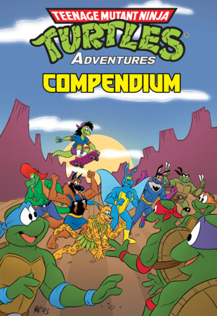 Teenage Mutant Ninja Turtles Adventures Compendium, Vol. 4 FOC March 8, 2027