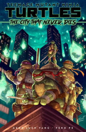 Teenage Mutant Ninja Turtles: The City That Never Dies