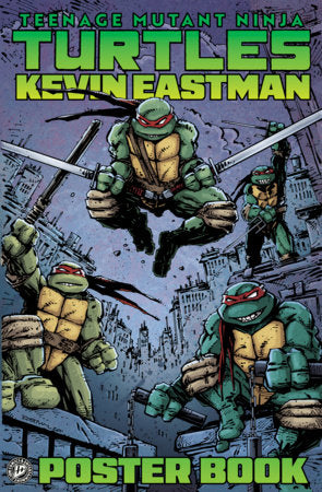 Teenage Mutant Ninja Turtles: Kevin Eastman Poster Book