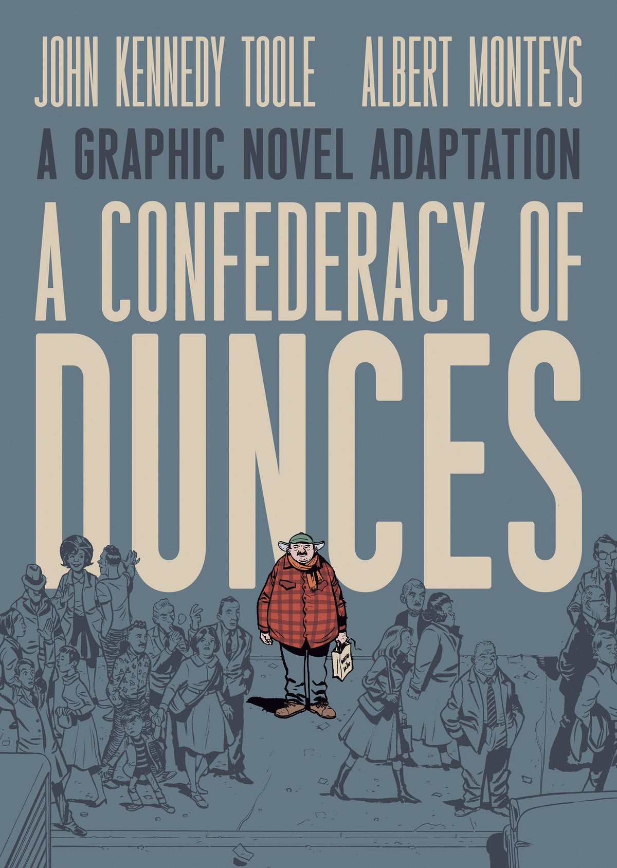 A Confederacy of Dunces A Graphic Novel Adaptation