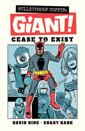 Bulletproof Coffin: Giant! Cease to Exist FOC December 7, 2026