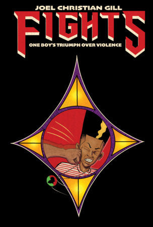 Fights: One Boy’s Triumph Over Violence (New Edition) FOC January 4, 2027