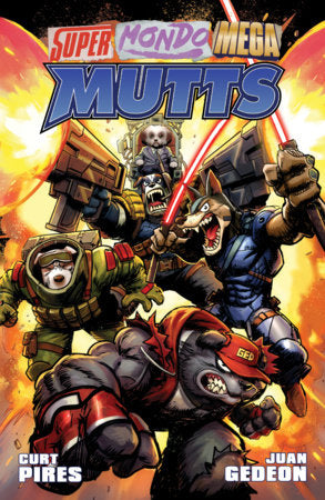 Super Mondo Mega Mutts Vol. 1 FOC March 22, 2027
