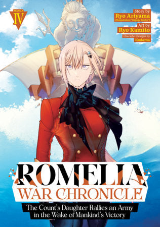 Romelia War Chronicle: The Count's Daughter Rallies an Army in the Wake of Mankind's Victory (Manga) Vol. 4 FOC October 5, 2026