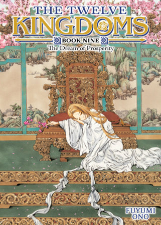 The Twelve Kingdoms Book 9 - The Dream of Prosperity (Novel) FOC March 8, 2027