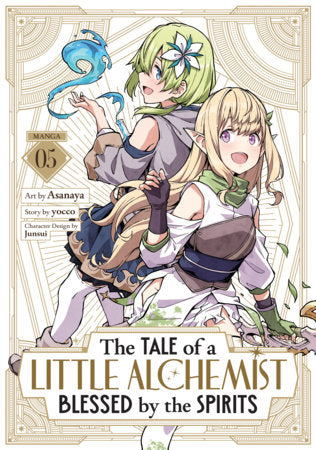 The Tale of a Little Alchemist Blessed by the Spirits (Manga) Vol. 5 FOC January 4, 2027