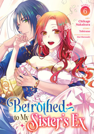 Betrothed to My Sister's Ex (Manga) Vol. 6 FOC February 15, 2027