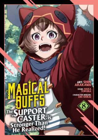 Magical Buffs: The Support Caster is Stronger Than He Realized! (Manga) Vol. 8 FOC November 23, 2026