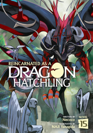Reincarnated as a Dragon Hatchling (Light Novel) Vol. 15 FOC November 16, 2026
