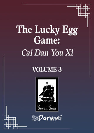The Lucky Egg Game: Cai Dan You Xi (Novel) Book 3: Death Coda FOC January 25, 2027