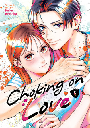 Choking on Love Vol. 6 FOC September 21, 2026