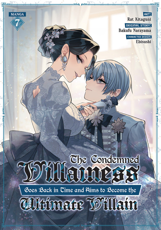 The Condemned Villainess Goes Back in Time and Aims to Become the Ultimate Villain (Manga) Vol. 7 FOC August 10, 2026
