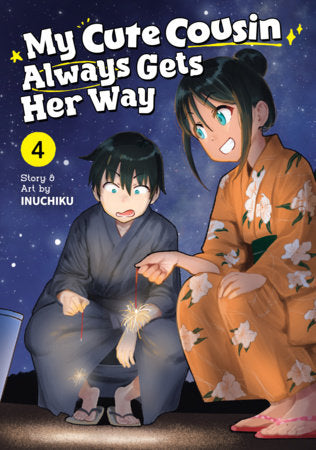 My Cute Cousin Always Gets Her Way Vol. 4 FOC October 19, 2026