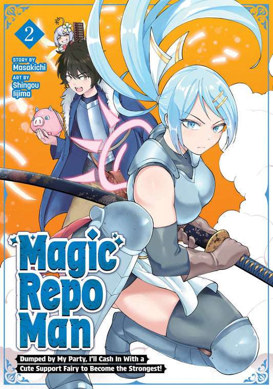 Magic Repo Man: Dumped by My Party, I'll Cash In With a Cute Support Fairy to Become the Strongest! Vol. 2 FOC August 17, 2026