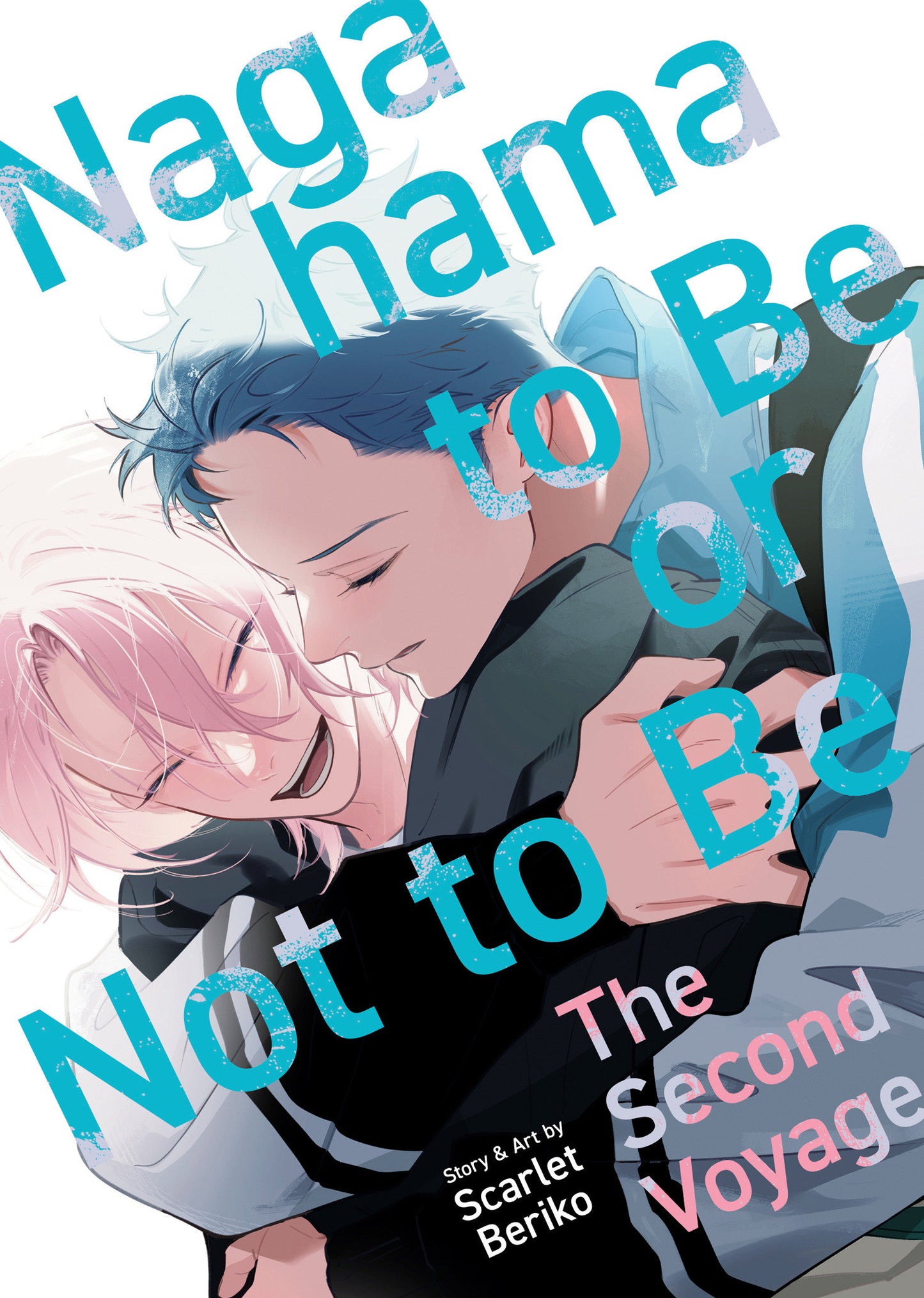Nagahama to Be, or Not to Be: The Second Voyage FOC August 17, 2026