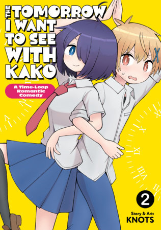 The Tomorrow I Want to See with Kako: A Time-Loop Romantic Comedy Vol. 2 FOC March 8, 2027