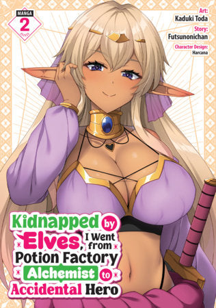 Kidnapped by Elves, I Went from Potion Factory Alchemist to Accidental Hero Vol. 2 FOC March 22, 2027