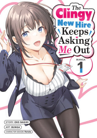 The Clingy New Hire Keeps Asking Me Out (Manga) Vol. 1 FOC December 28, 2026