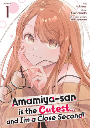 Amamiya-san is the Cutest...and I'm a Close Second! (Manga) Vol. 1 FOC February 1, 2027