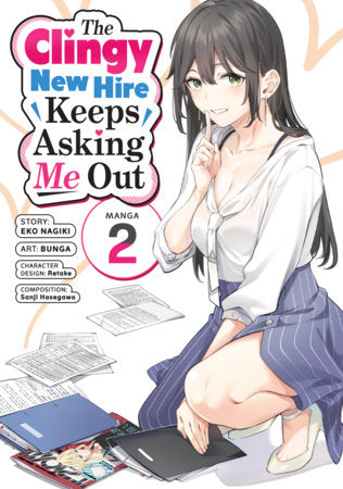 The Clingy New Hire Keeps Asking Me Out (Manga) Vol. 2 FOC April 12, 2027
