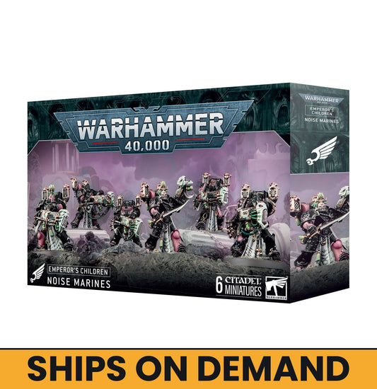 EMPEROR'S CHILDREN: NOISE MARINES