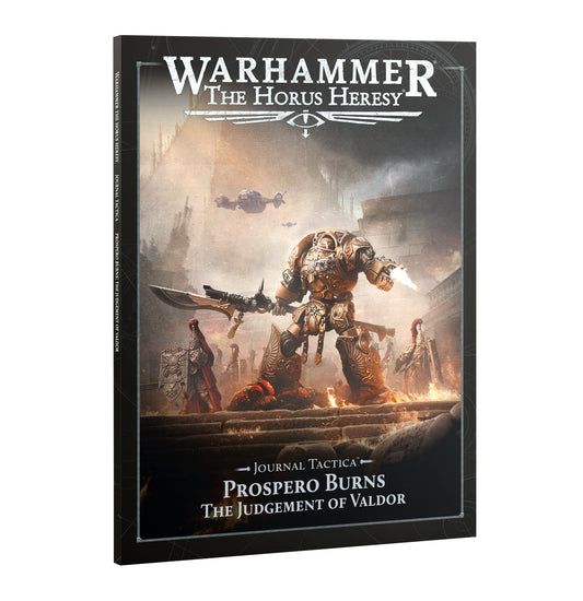 Horus Heresy - Journal Tactica: Prospero Burns: Judgement Of Valdor
