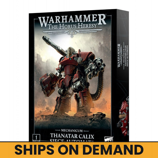 MECHANICUM THANATAR CALIX SIEGE AUTOMATA
