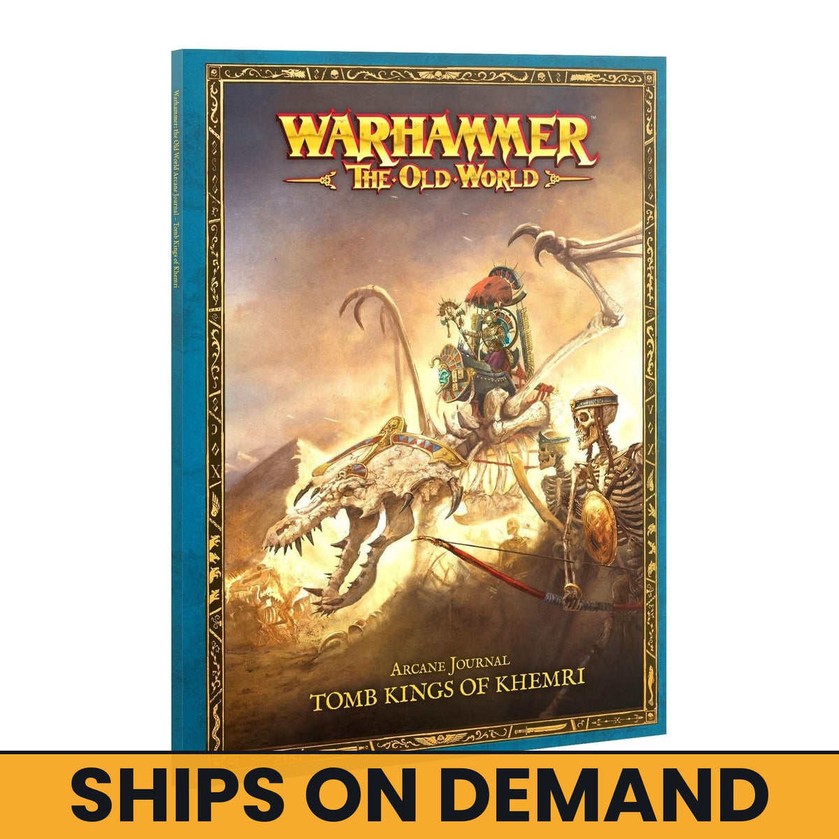 ARCANE JOURNAL: TOMB KINGS OF KHEMRI